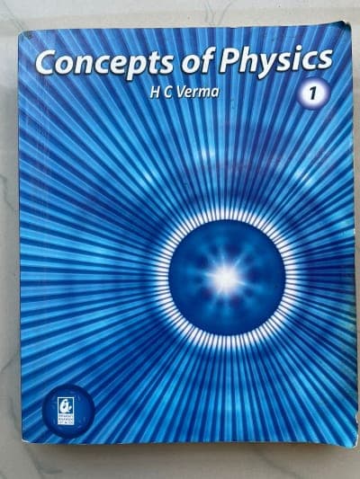 Concepts of Physics Vol-1